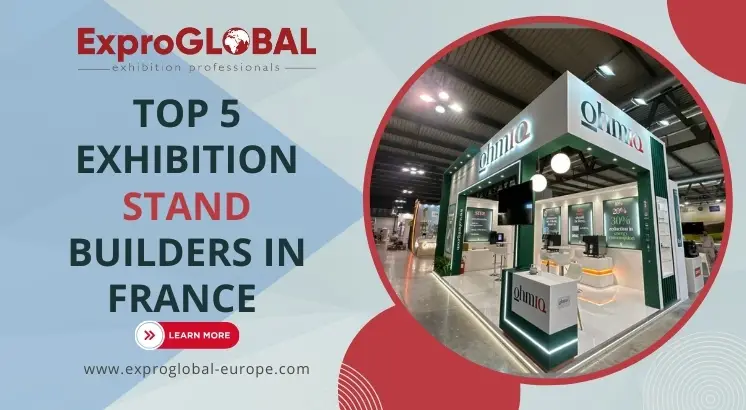 Top 5 Exhibition Stand Builders in France
