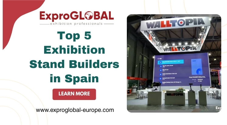 Top 5 Exhibition Stand Builders in Spain