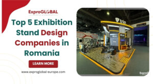 Top 5 Exhibition Stand Design Companies in Romania