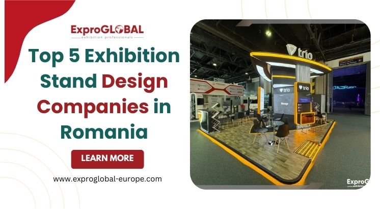 Top 5 Exhibition Stand Design Companies in Romania